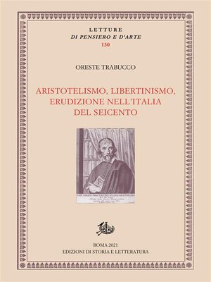 cover image of Aristotelismo, libertinismo, erudizione nell'Italia del Seicento